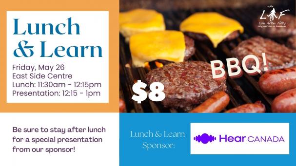 May Lunch & Learn (BBQ) with Hear Canada